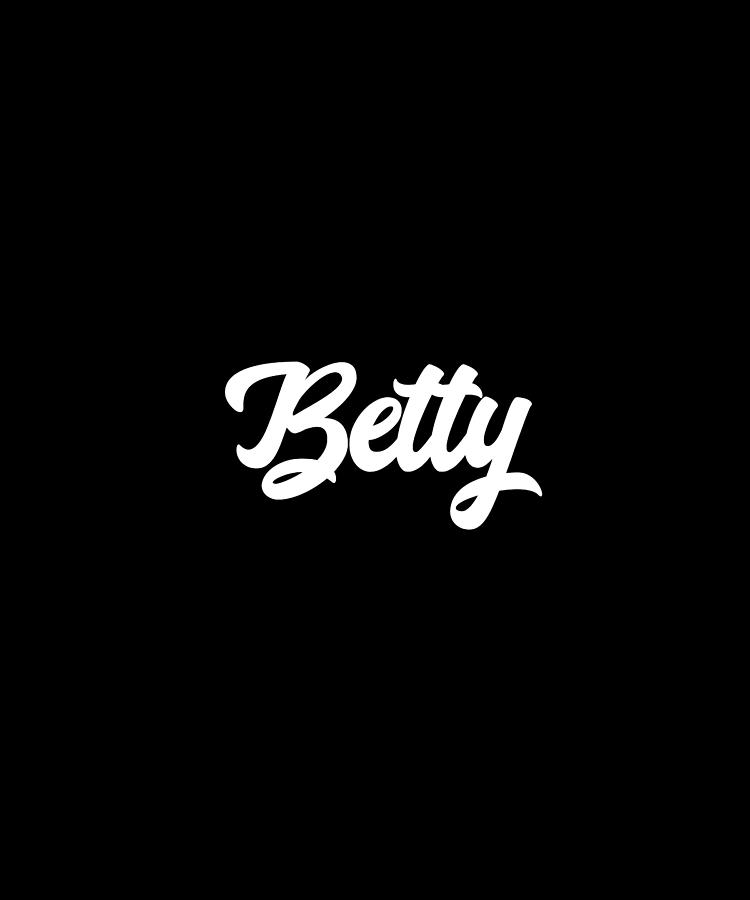 Betty Custom Text Birthday Name Digital Art by Francois Ringuette ...