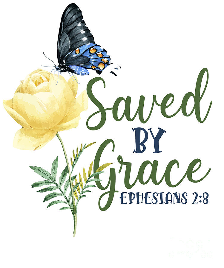 Bible Verse Saved By Grace Ephesians 28 Butterfly Rose Flower Digital ...