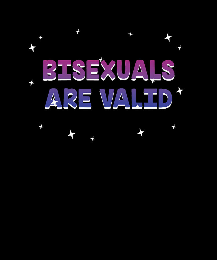 Bisexuals Are Valid Bi Positivity Bi Pride Positive Quote Digital Art ...