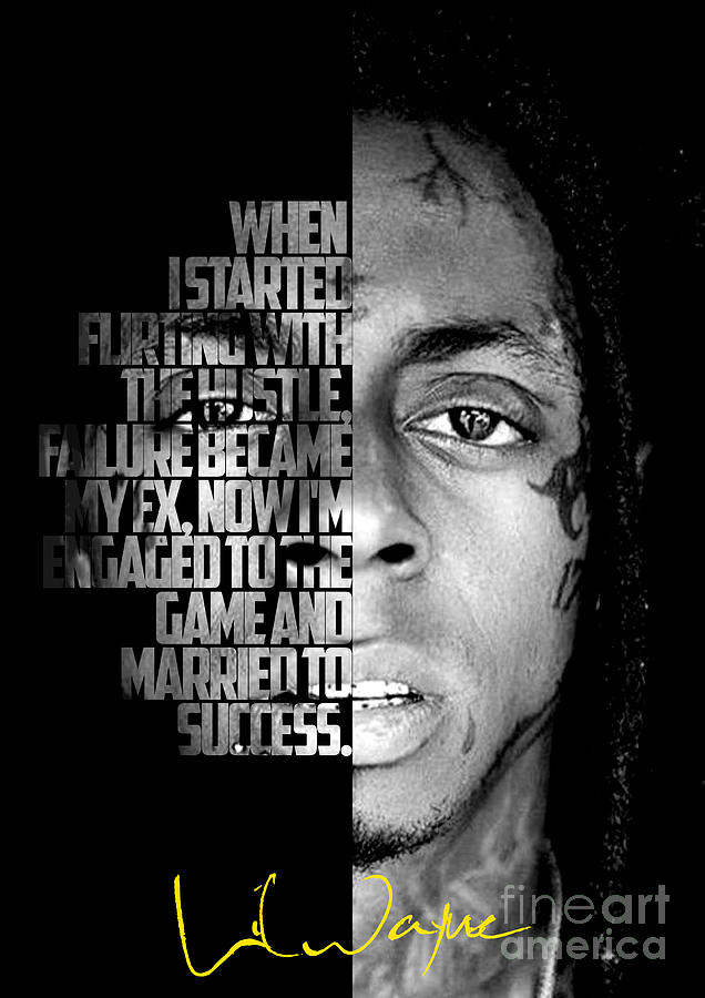 Black and White Lil Wayne Quote Digital Art by Enea Kelo - Fine Art America