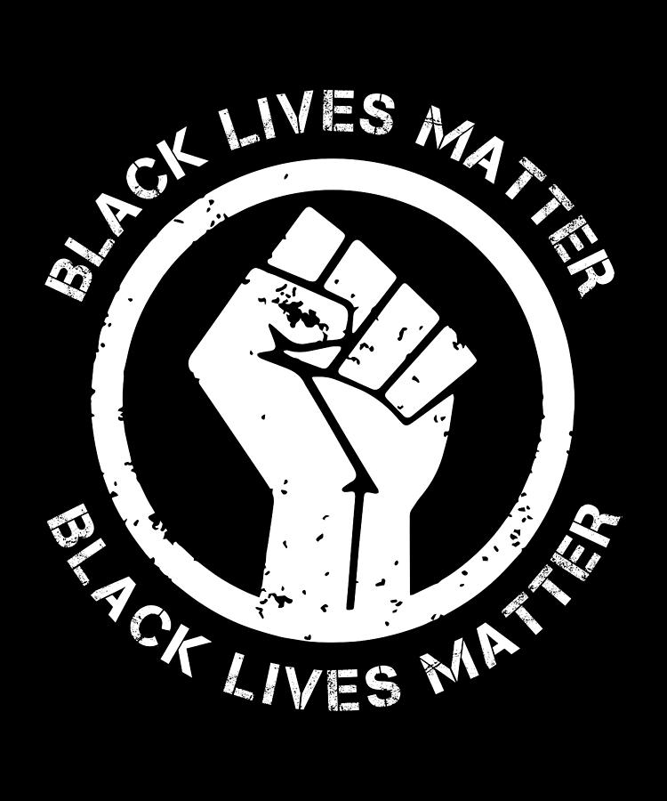 Black Lives Matter - BLM Equality Fist Digital Art by P A - Fine Art ...