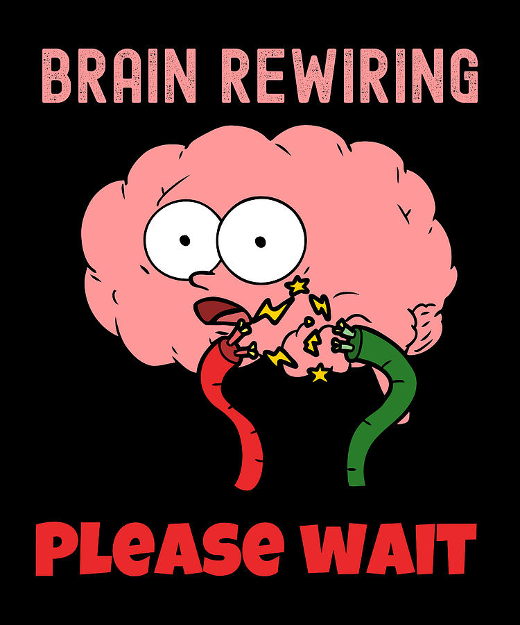 Brain Rewiring Please Wait Student Teacher ALS Digital Art by Alberto ...