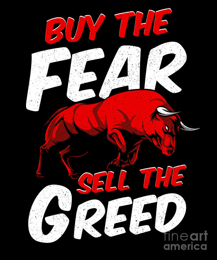 Buy The Fear Sell The Greed Bull Market Investing Digital Art by The ...