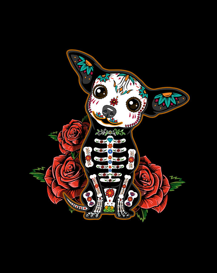 Chihuahua Dia De Los Muertos Day Of The Dead Dog Sugar Skull Digital