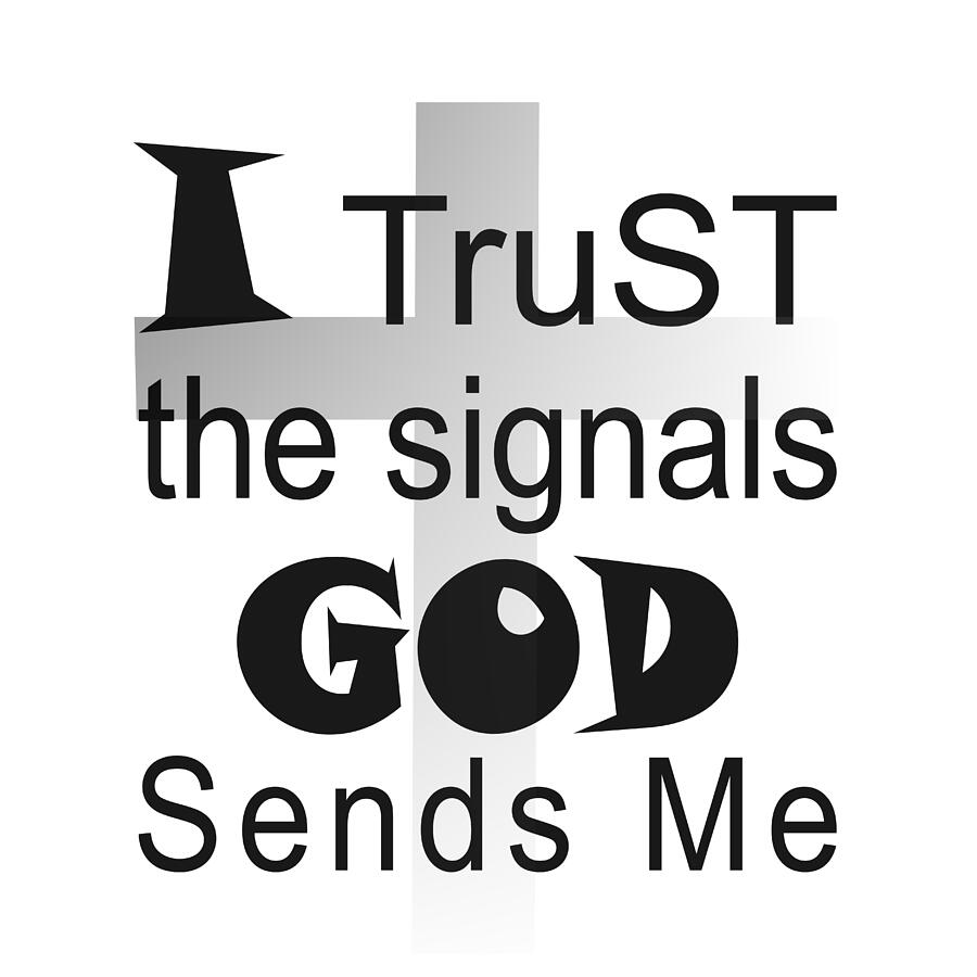 Christian Affirmation - I Trust God Digital Art by Bob Pardue