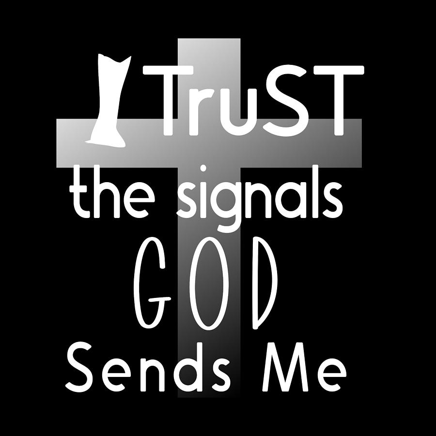 Christian Affirmation - I Trust God White Text Digital Art by Bob Pardue