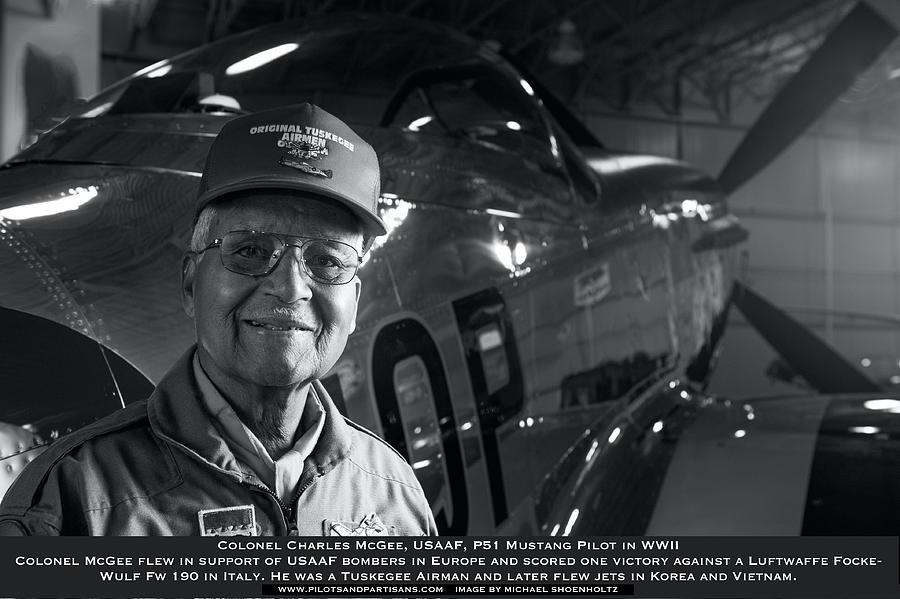 Tuskegee Airman Photograph - Colonel Charles McGee, USAAF Red Tailed P-51 Fighter Pilot, Tuskegee Airman by Pilots And Partisans Then and Now Tuskegee Airman Photograph - Colonel Charles McGee, USAAF Red Tailed P-51 Fighter Pilot, Tuskegee Airman by Pilots And Partisans Then and Now