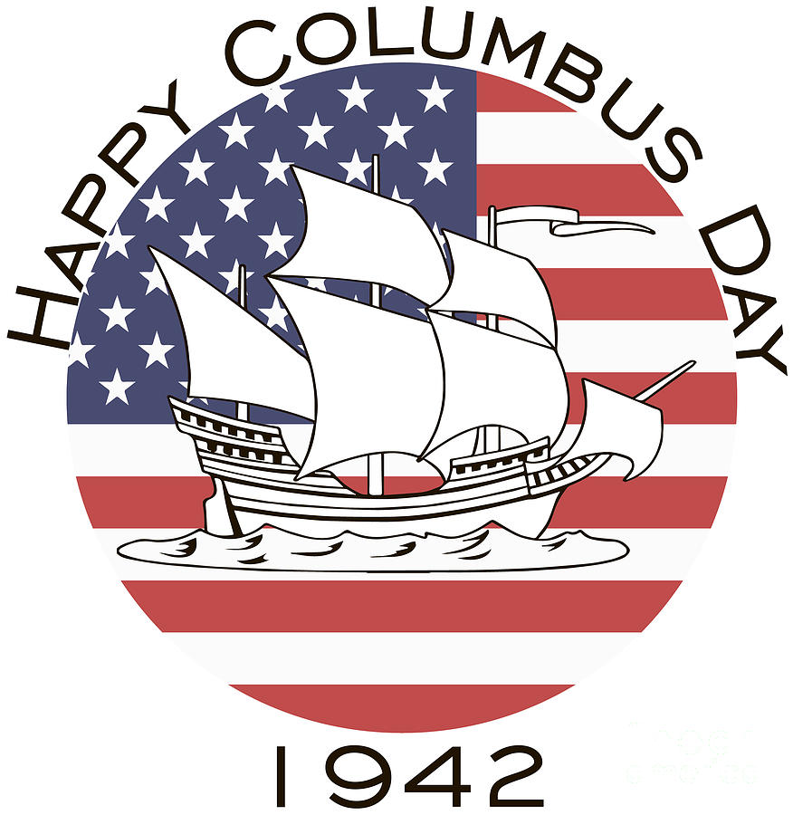 Columbus Day Drawing by Irina Pokhiton Fine Art America
