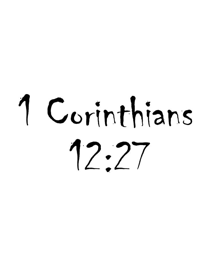 1 Corinthians 12 27 Bible Verse Title Digital Art By Vidddie Publyshd