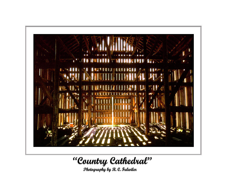 Country Cathedral #1 Photograph by R C Fulwiler