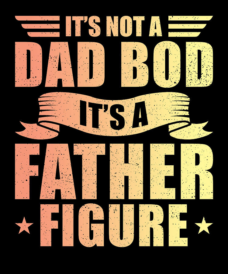 Dad Bod father figure Digital Art by Manuel Schmucker - Fine Art America