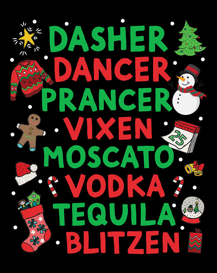 Dasher Dancer Prancer Vixen Moscato Vodka Tequila Blitzen Digital Art