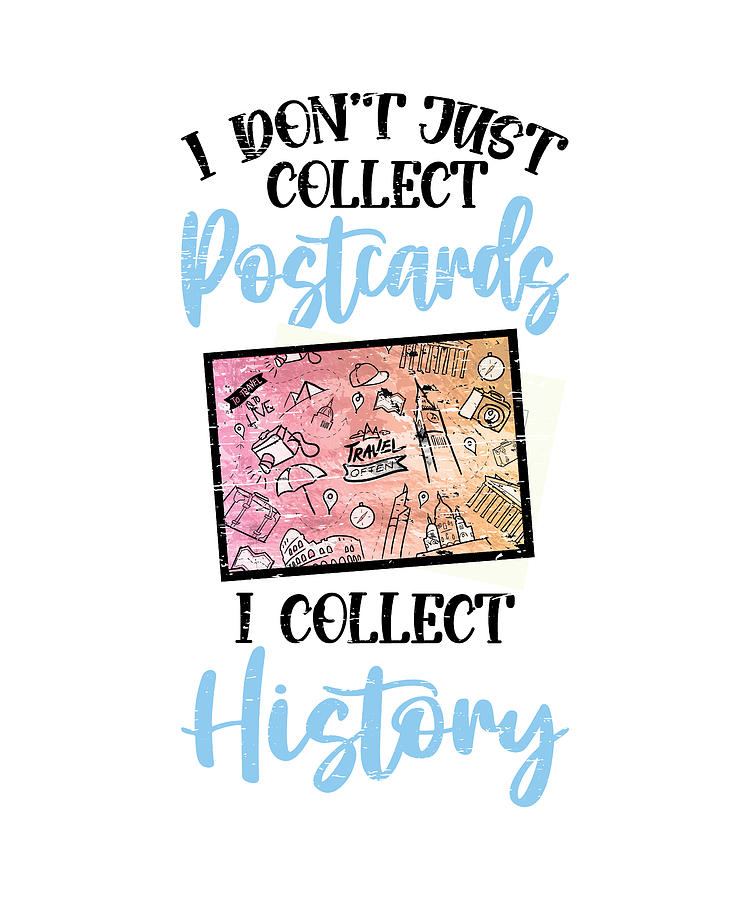 Deltiology I Collect History Deltiologist Postcard Digital Art by ...