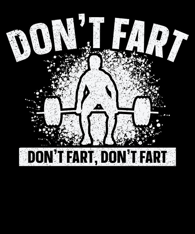 Don't Fart Funny Weight Lifting Gym Workout Fitness Gifts | Poster