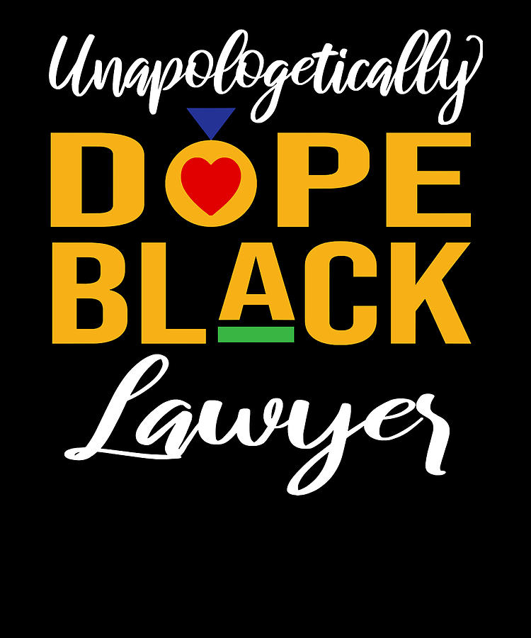 Dope Black Lawyer Black History Month Digital Art by Dastay Store ...