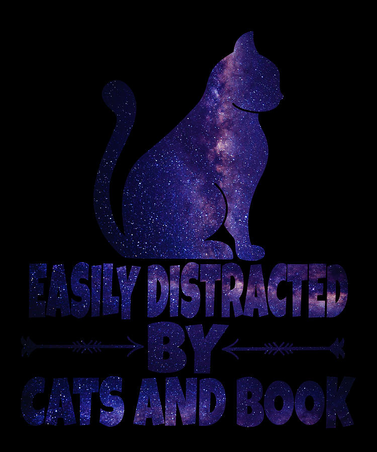 Easily Distracted by Cats and Books Funny Cat Book Lover Art