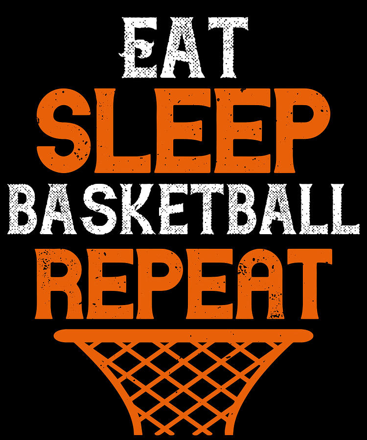 Eat Sleep Basketball Repeat Digital Art by Jacob Zelazny - Fine Art America