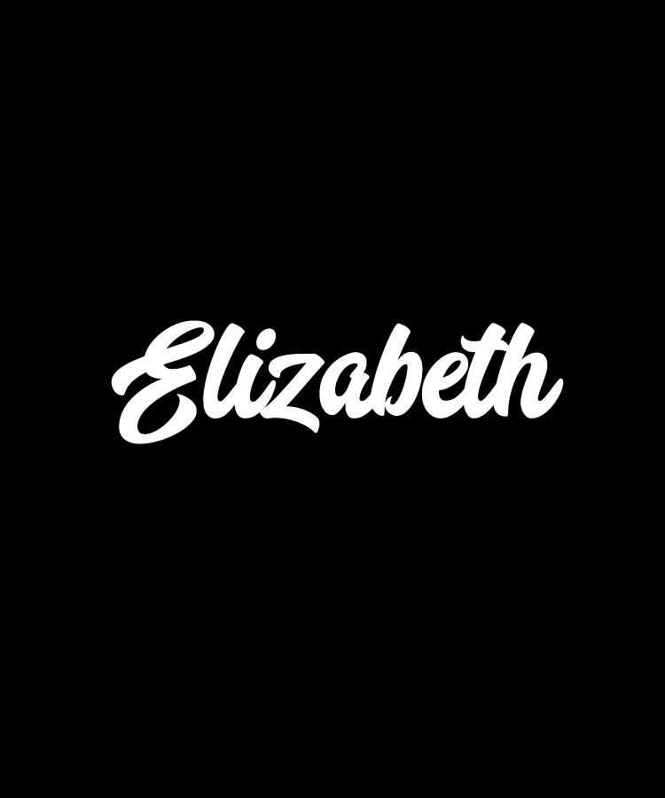 Elizabeth Custom Text Birthday Name Digital Art by Francois Ringuette