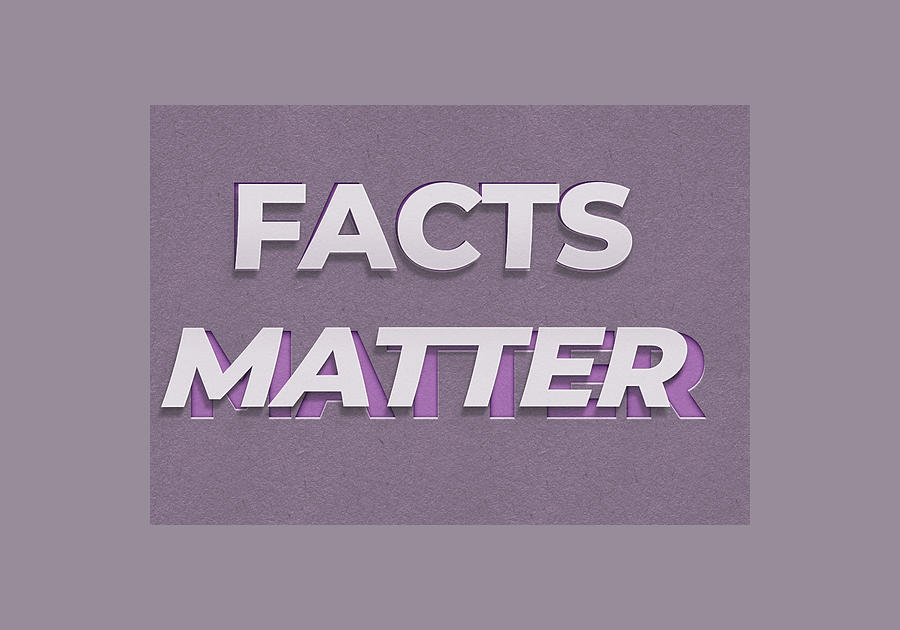 Facts Matter #1 Painting by Celestial Images