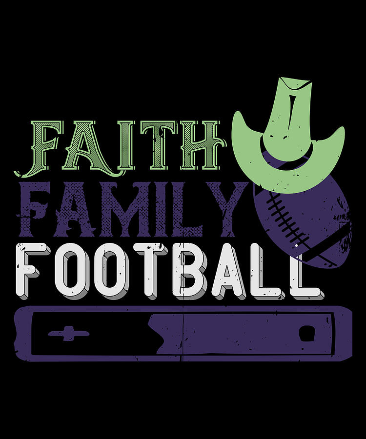 Faith Family Football Digital Art By Jacob Zelazny | Pixels