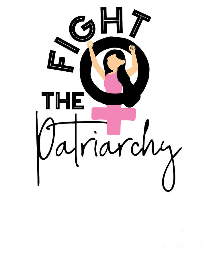 Fight The Patriarchy Feminist Women's Empowerment Digital Art By Yestic