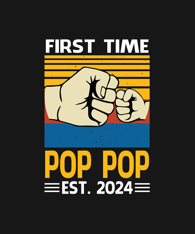 First Time POP POP Est 2024 Drawing By DHBubble Fine Art America   1 First Time Pop Pop Est 2024 Dhbubble 