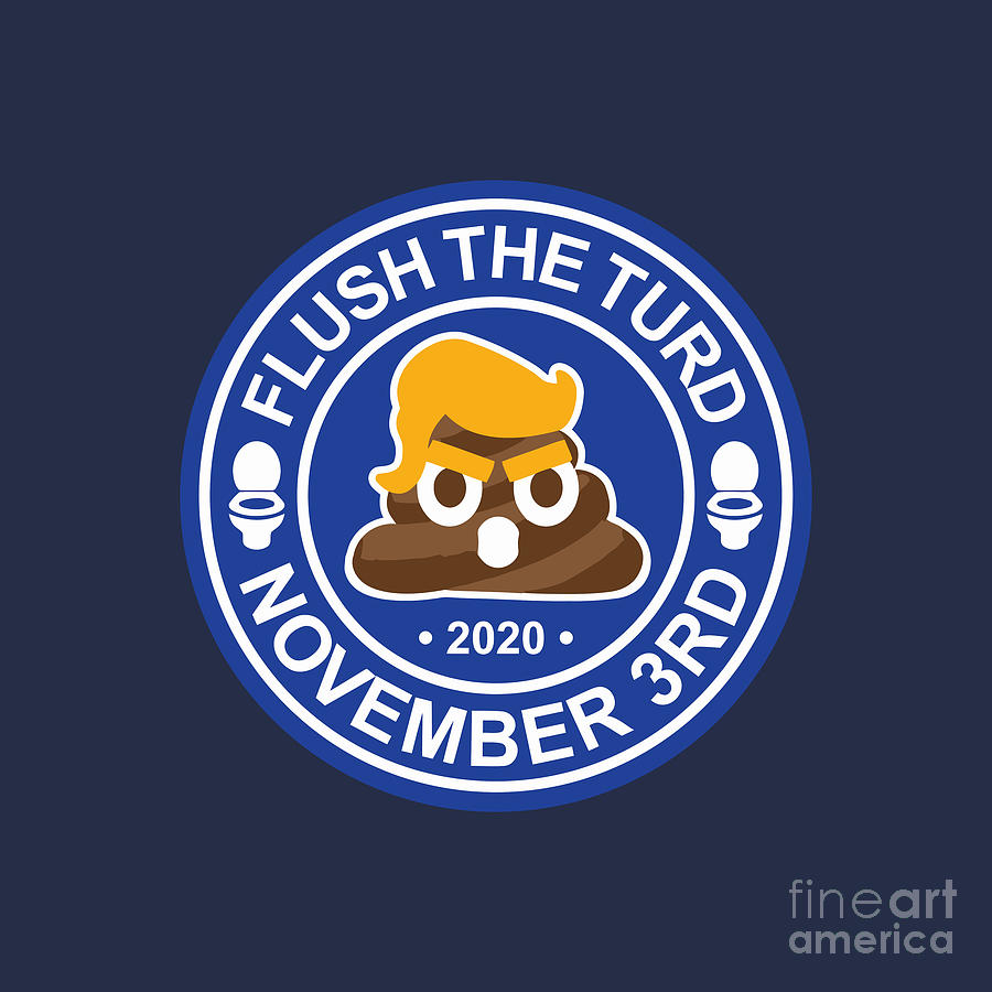 Flush The Turd November Third Drawing by Lutfan Damanik - Pixels