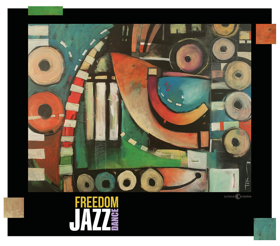 Freedom Jazz Dance Poster #1 Painting by Tim Nyberg