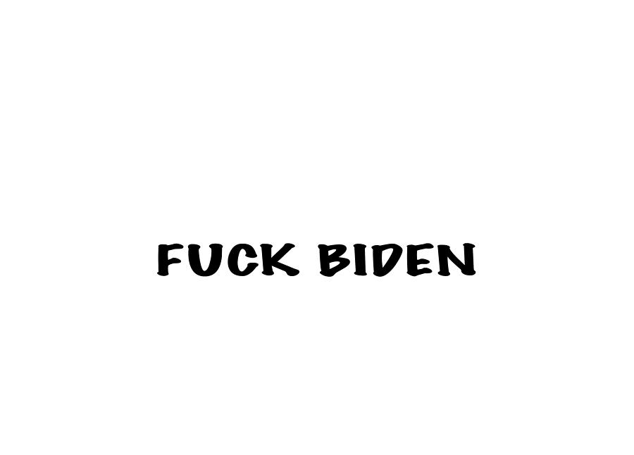 Fuck Biden Apparel #1 Photograph by Mark Stout