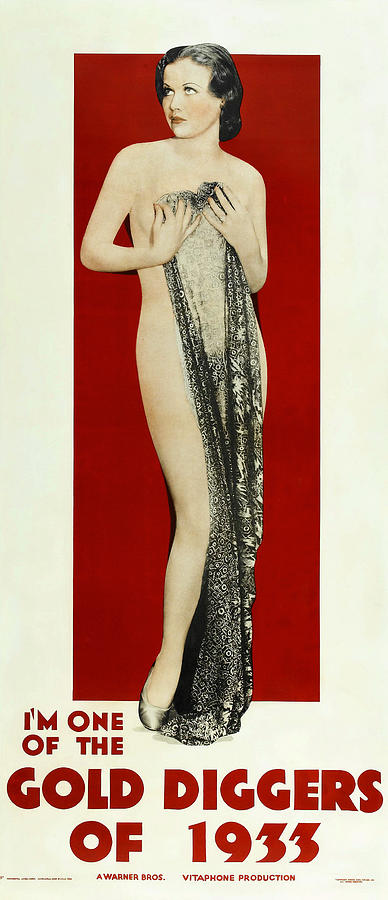 Im One Of The Gold Diggers of 1933 Digital Art by Poster Im One Of The Gold Diggers of 1933 Digital Art by Poster