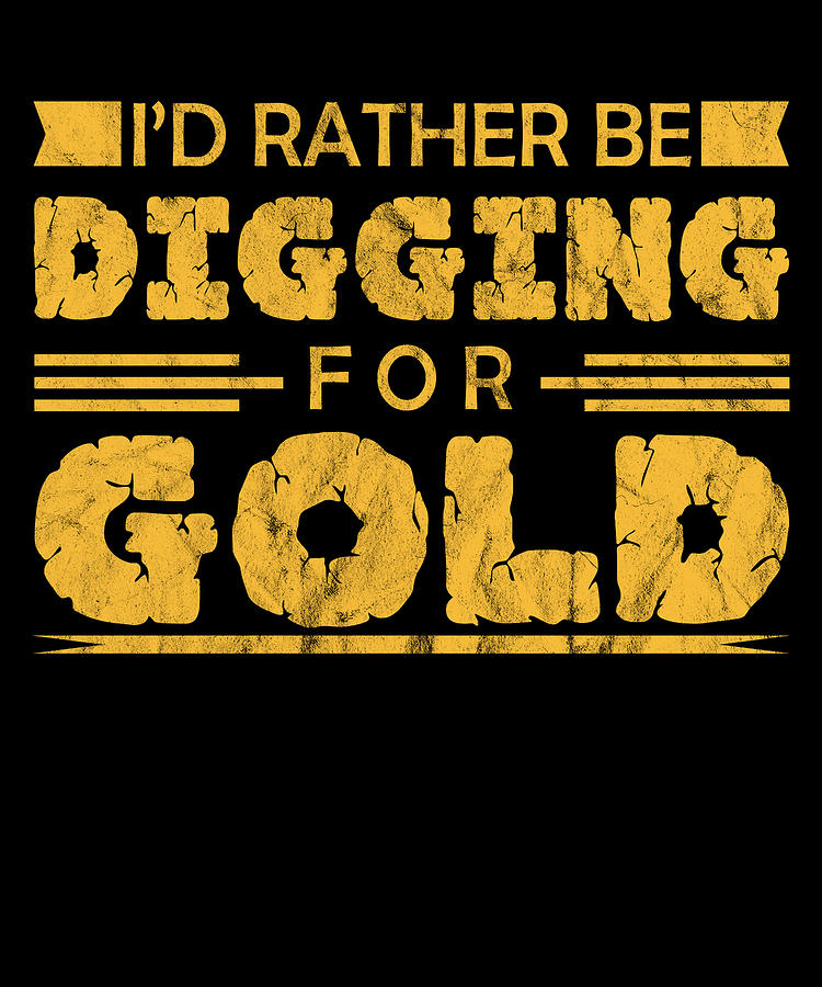 Gold Miner Digging for Gold Funny Digital Art by Michael S - Fine Art ...