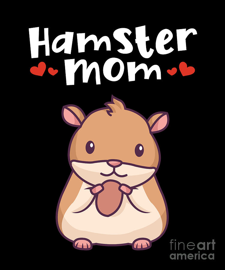 Hamster Mom Dwarf Syrian Golden European Lover Hamster Digital Art by ...