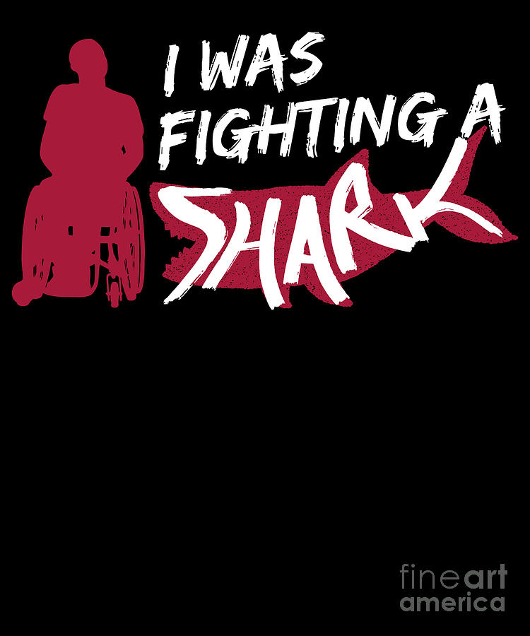 Handicap Wheelchair I Was Fighting A Shark Digital Art by Tobias ...