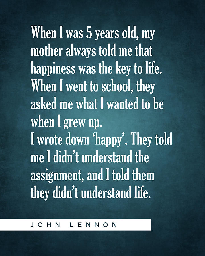 Happiness is the key to life - John Lennon Quote - Literature - Typography Print #1 Digital Art by Studio Grafiikka