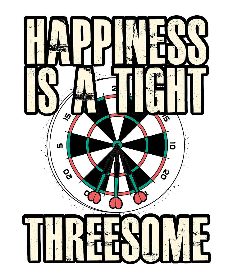Happiness Is Threesome Dartboard Funny Dart Player Digital Art By