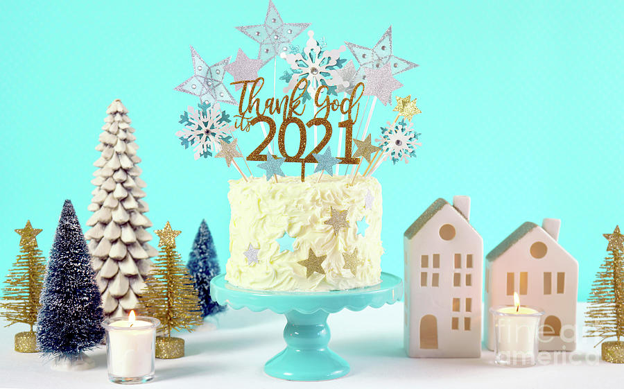 Happy New Years Eve cake with Thank God Its 2021 cake topper decoration. #1 Photograph by Milleflore Images