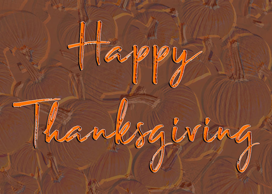 Happy Thanksgiving Greeting Card #1 Photograph by David Morehead