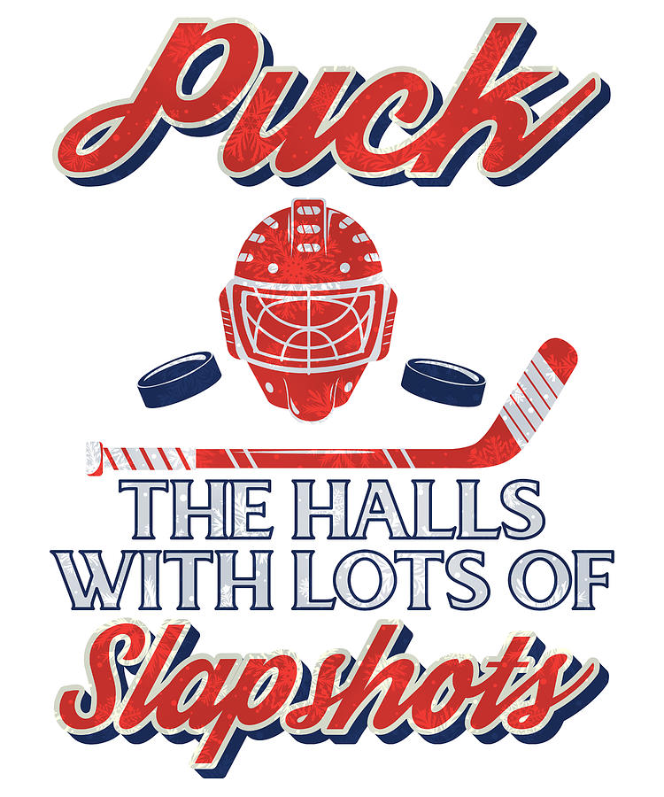 Girls Hockey Drawing - Hockey Fan Gift Puck the Halls with Lots of Slapshots Hockey Humor #1 by Kanig Designs