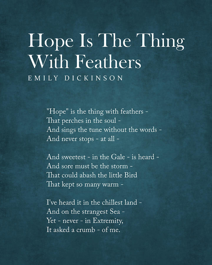 Hope Is The Thing With Feathers - Emily Dickinson Poem - Literature ...