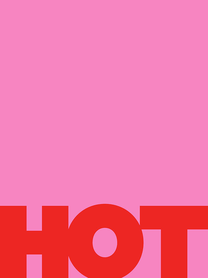 HOT - Red on Pink - Typography #1 Digital Art by Menega Sabidussi