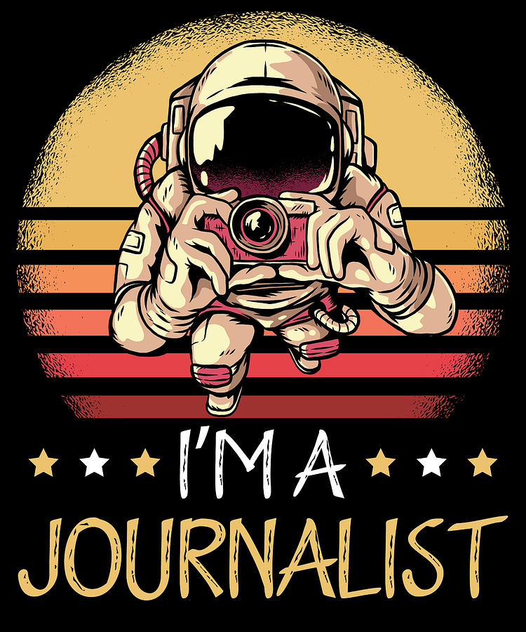 I Am A Journalist Design for a Journalist or Reporter Digital Art by ...