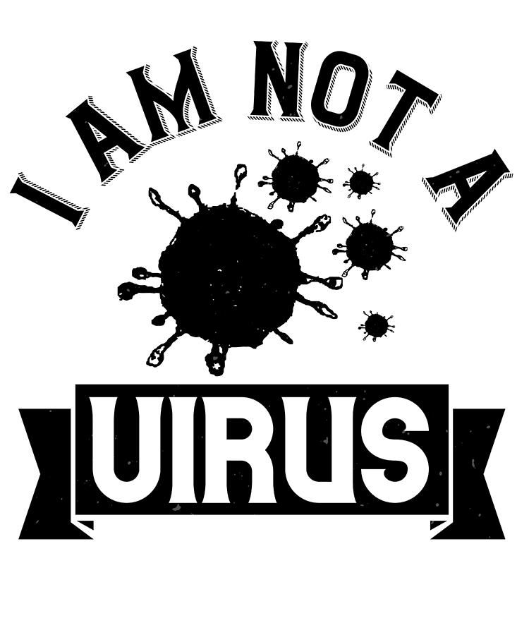 Sarcastic Digital Art - I am not a virus by Jacob Zelazny