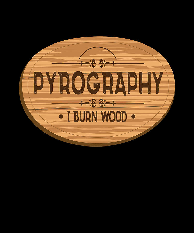 Pattern Digital Art - I Burn Wood Pyrography Branding Brenn #1 by Moon Tees