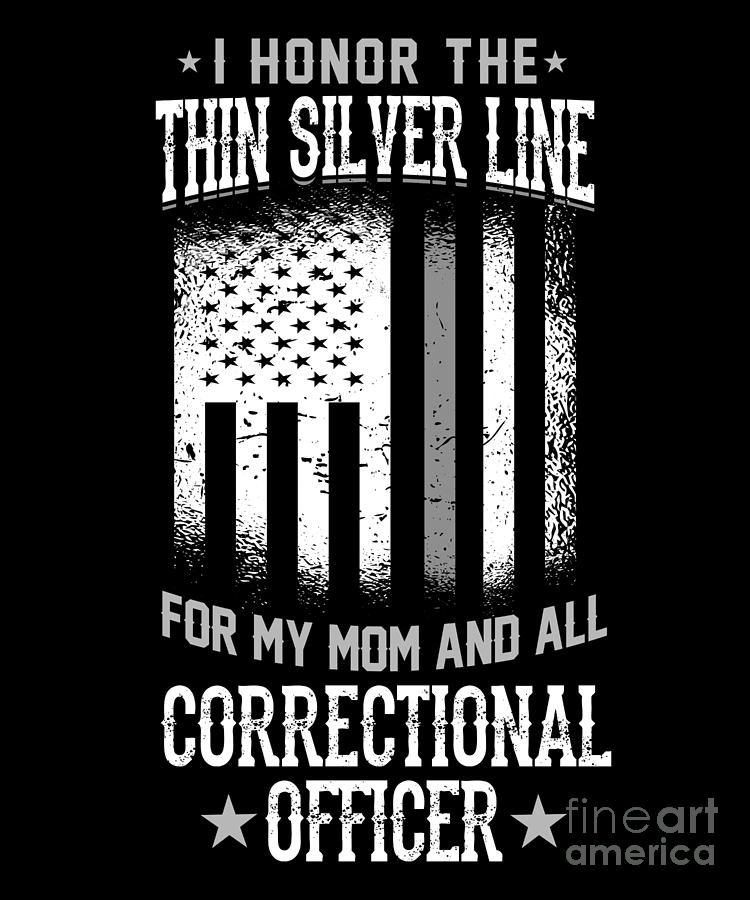 I Honor The Thin Silver Line Corrections Officer Digital Art By Yestic