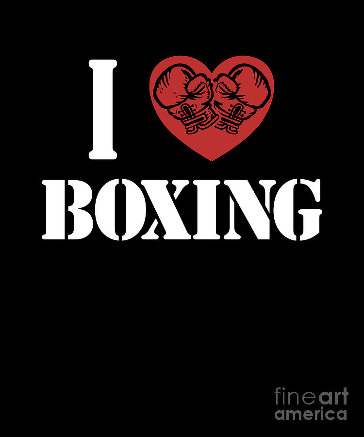 I love Boxing Professional Boxer Muay Thai Boxing Digital Art by ...