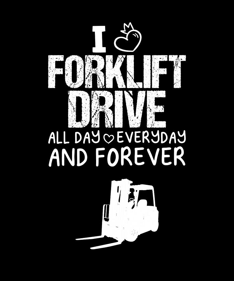 I Love Forklift Drive Funny Design For Gift Digital Art by Syou ART ...