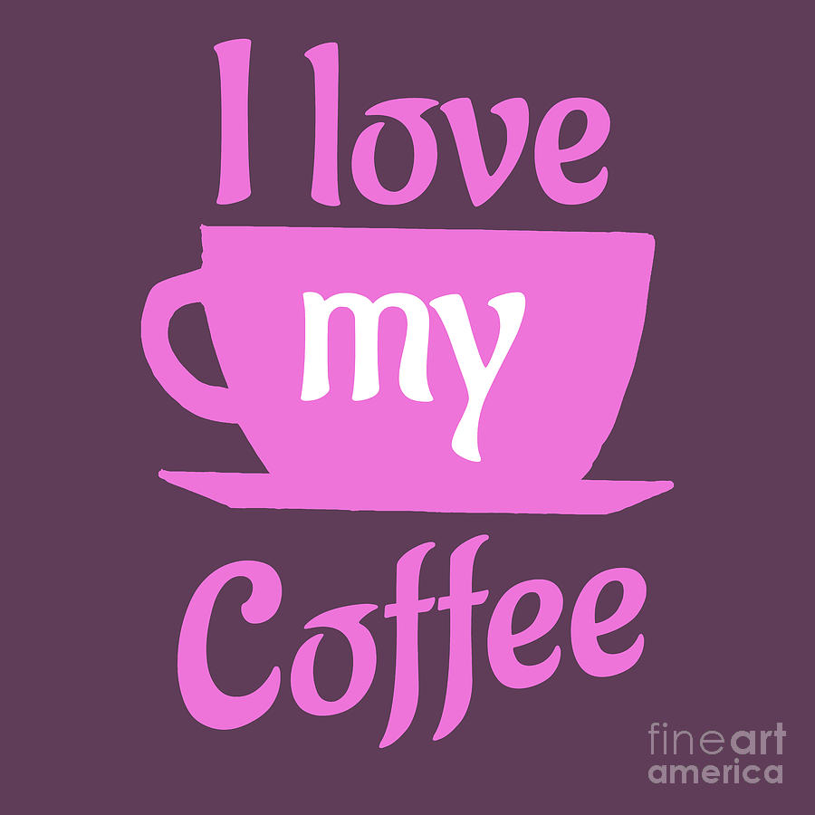 I love my coffee Digital Art by Bigalbaloo Stock