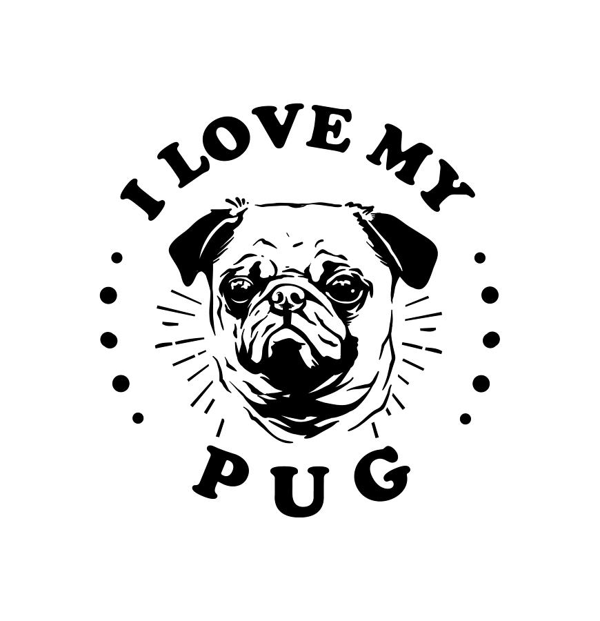 I Love My Pug #1 Digital Art by Sambel Pedes