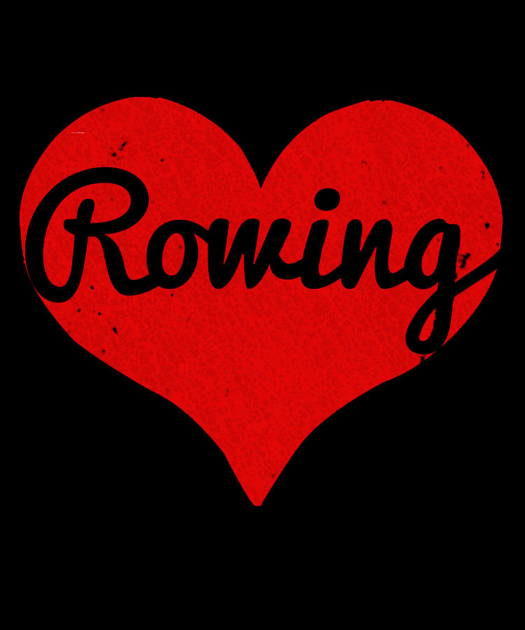I Love Rowing #1 Digital Art by Flippin Sweet Gear