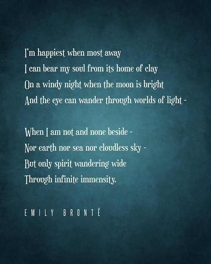 I'm happiest when most away - Emily Bronte Poem - Literature ...